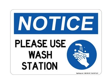Please Use Wash Station (Hand Washing Right Symbol), OSHA Notice Sign (Part#: NOT1629)
