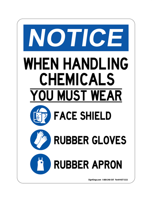 When Handling Chemical You Must Wear Face Shield Rubber Gloves Rubber Apron (PPE Symbols), Notice Sign