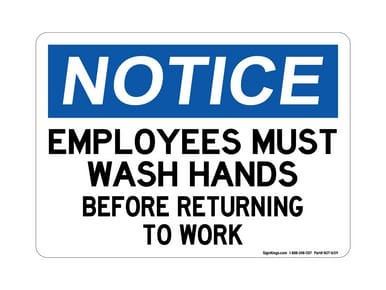 Employees Must Wash Hands Before Returning To Work, OSHA Notice Sign (Part#: NOT1659)
