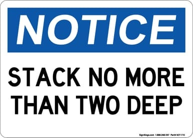 Stack No More Than Two Deep, OSHA Notice Sign (Part#: NOT1710)