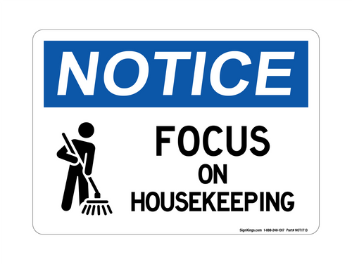Focus On Housekeeping (Cleaning Symbol), Notice Sign