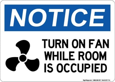Turn On Fan While Room Is Occupied (Fan Symbol), OSHA Notice Sign (Part#: NOT1716)