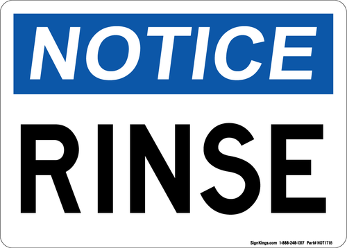 Rinse, Notice Sign