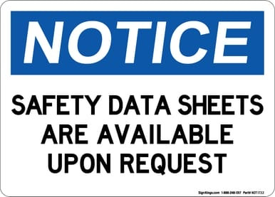 Safety Data Sheets Are Available Upon Request, OSHA Notice Sign (Part#: NOT1722)
