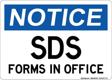 SDS Forms In Office, OSHA Notice Sign (Part#: NOT1724)