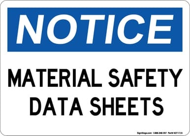 Material Safety Data Sheets, OSHA Notice Sign (Part#: NOT1728)