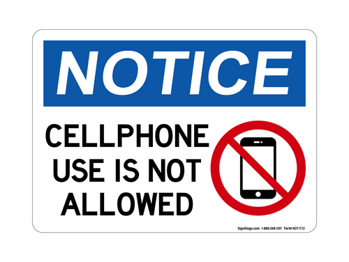 Cellphone Use Is Not Allowed (No Cellphone Symbol), Notice Sign