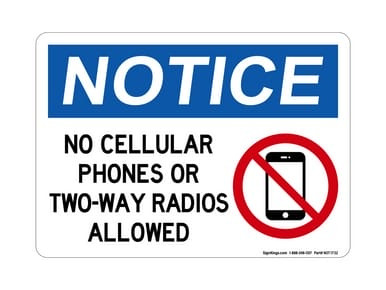 No Cellular Phones Or Two-Way Radios Allowed (No Cellphone Symbol), OSHA Notice Sign (Part#: NOT1732)