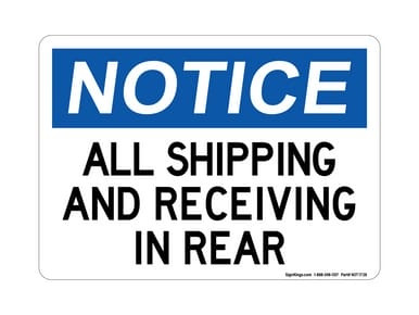 All Shipping And Receiving In Rear, OSHA Notice Sign (Part#: NOT1738)
