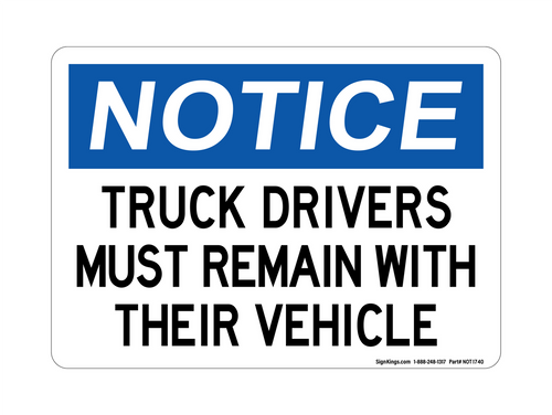 Truck Drivers Must Remain With Their Vehicle, Notice Sign