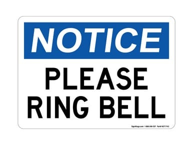 Please Ring Bell, OSHA Notice Sign (Part#: NOT1743)