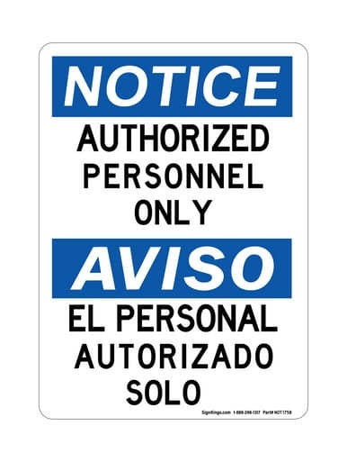 Authorized Personnel Only English/Spanish, OSHA Notice Sign (Part#: NOT1758)