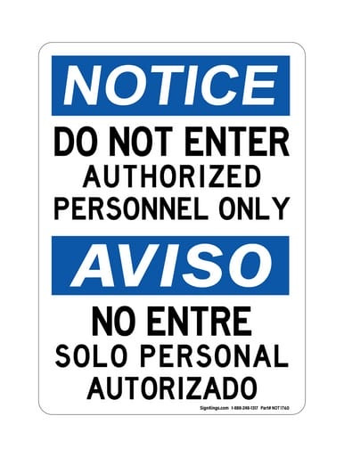 Do Not Enter Authorized Personnel Only English/Spanish, OSHA Notice Sign (Part#: NOT1760)