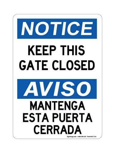 Keep This Gate Closed English/Spanish, OSHA Notice Sign (Part#: NOT1761)