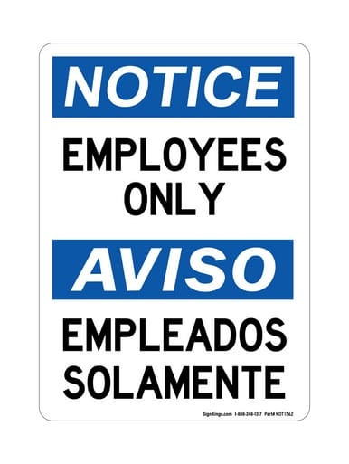 Employees Only English/Spanish, OSHA Notice Sign (Part#: NOT1762)