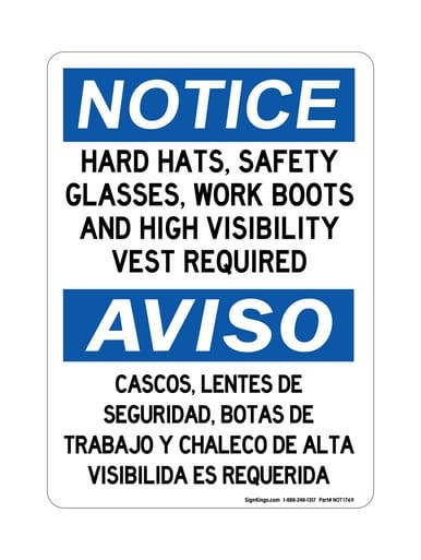 Hard Hats, Safety Glasses, Work Boots And High Visibility Vest Required English/Spanish, OSHA Notice Sign (Part#: NOT1769)