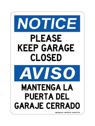 Please Keep Garage Closed English/Spanish, OSHA Notice Sign (Part#: NOT1768)