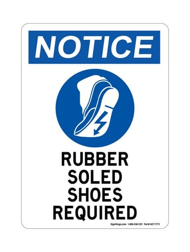 Rubber Soled Shoes Required (PPE Symbol), OSHA Notice Sign (Part#: NOT1779)