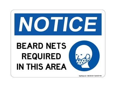 Beard Nets Required In This Area (PPE Symbol), OSHA Notice Sign (Part#: NOT1785)