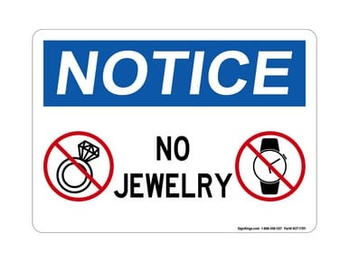 No Jewelry (No Jewelry Symbols), OSHA Notice Sign (Part#: NOT1789)