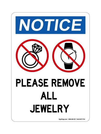 Please Remove All Jewelry (No Jewelry Symbols), OSHA Notice Sign (Part#: NOT1794)