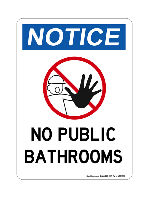 No Public Bathroom (No Entry Symbol), Notice Sign