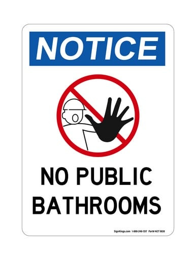 No Public Bathroom (No Entry Symbol), OSHA Notice Sign (Part#: NOT1808)