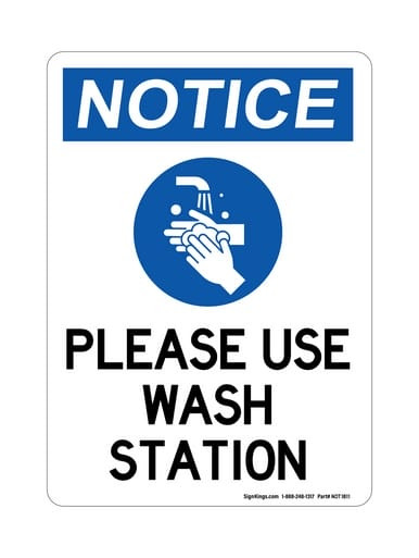 Please Use Wash Station (Hand Washing Symbol), OSHA Notice Sign (Part#: NOT1811)