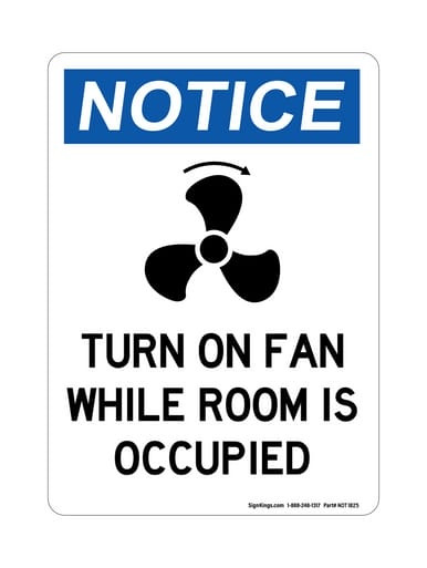 Turn On Fan While Room Is Occupied (Fan Symbol) Version 2, OSHA Notice Sign (Part#: NOT1825)