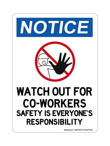 Watch Out For Co-Workers Safety Is Everyone's Responsibility (Worker Symbol) Version 2, OSHA Notice Sign (Part#: NOT1828)
