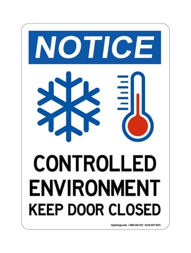 Controlled Environment Keep Door Closed (Cold Temp Symbols), OSHA Notice Sign (Part#: NOT1829)