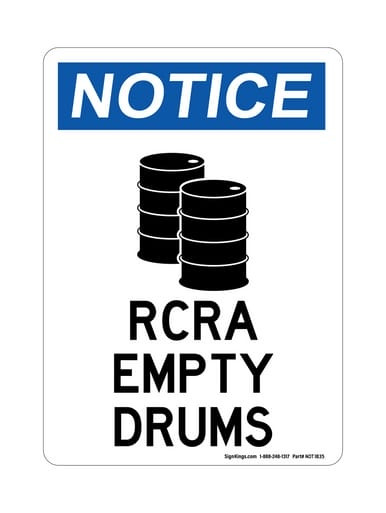 RCRA Empty Drums (Drum Symbol), OSHA Notice Sign (Part#: NOT1835)
