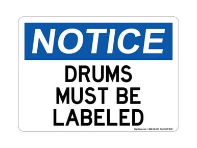 Drums Must Be Labeled, OSHA Notice Sign (Part#: NOT1838)