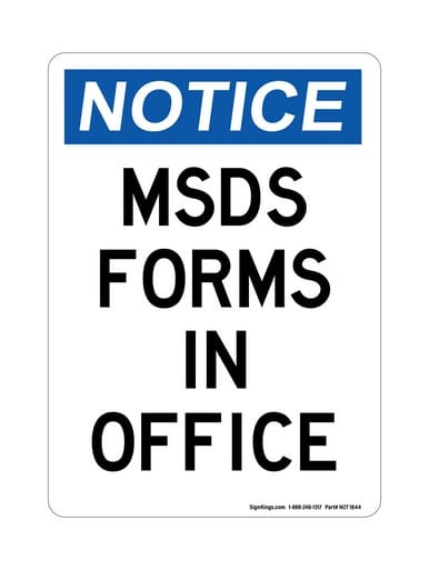 MSDS Forms In Office, OSHA Notice Sign (Part#: NOT1844)
