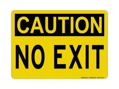 No Exit, OSHA Caution Sign (Part#: CAU1011)
