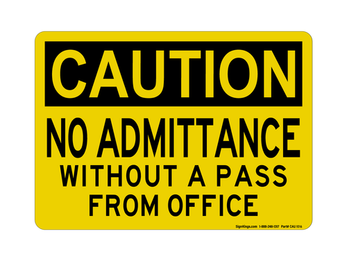 NO REF Admittance Without A Pass From Office, Caution Sign