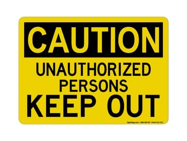 Unauthorized Persons Keep Out, OSHA Caution Sign (Part#: CAU1022)