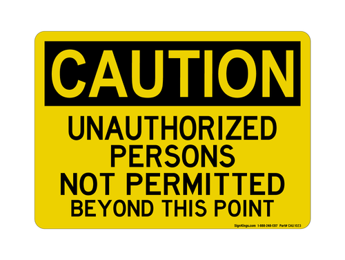 Unauthorized Persons Are Not Permitted Beyond This Point, Caution Sign