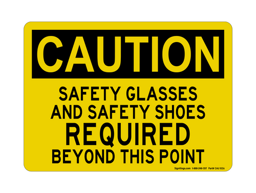 Safety Glasses And Safety Shoes Required Beyond This Point, Caution Sign