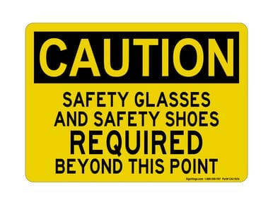 Safety Glasses And Safety Shoes Required Beyond This Point, OSHA Caution Sign (Part#: CAU1026)