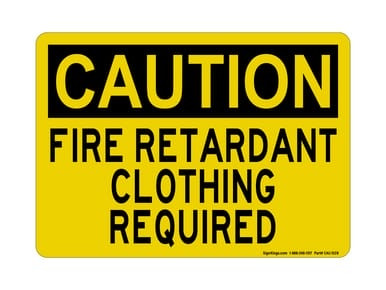 Fire Retardant Clothing Required, OSHA Caution Sign (Part#: CAU1028)