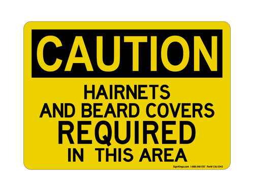 Hairnets And Beard Covers Required In This Area, Caution Sign