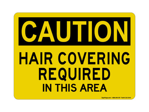 Hair Covering Required In This Area, Caution Sign