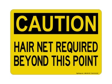 Hair Net Required Beyond This Point, OSHA Caution Sign (Part#: CAU1045)