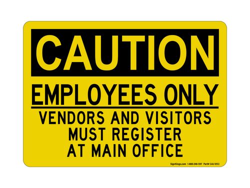 Employees Only Vendors And Visitors Must Register At Main Office, Caution Sign