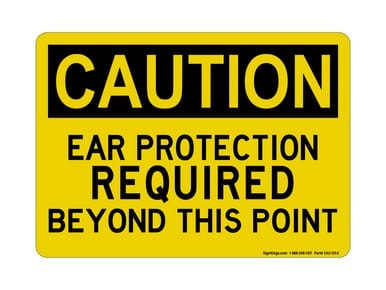 Ear Protection REQUIRED Beyond This Point, OSHA Caution Sign (Part#: CAU1054)
