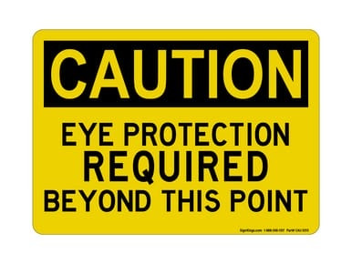 Eye Protection REQUIRED Beyond This Point, OSHA Caution Sign (Part#: CAU1055)