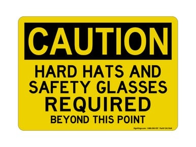Hard Hats And Safety Glasses Required In Areas Of The Facility Version 2, OSHA Caution Sign (Part#: CAU1068)