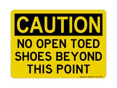No Open Toed Shoes Beyond This Point, OSHA Caution Sign (Part#: CAU1086)