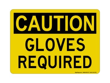 Gloves Required, OSHA Caution Sign (Part#: CAU1093)